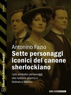 cover image of Sette personaggi iconici del canone sherlockiano